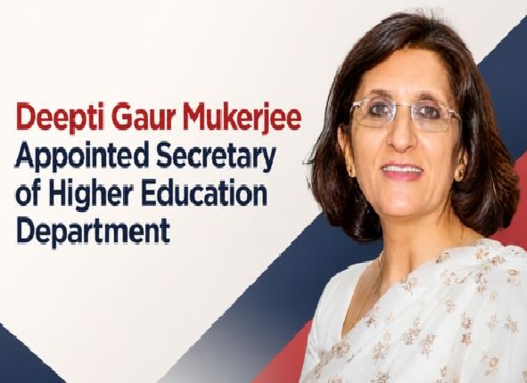 Deepti Gaur Mukerjee was appointed as Secretary of the Department of Higher Education under the Ministry of Education